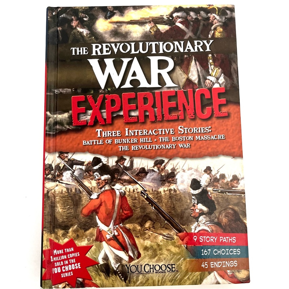 The Revolutionary War Experience: Interactive History Adventure You Choose Book